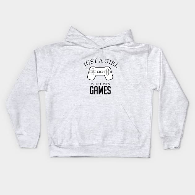 Just a girl who loves games Kids Hoodie by cypryanus